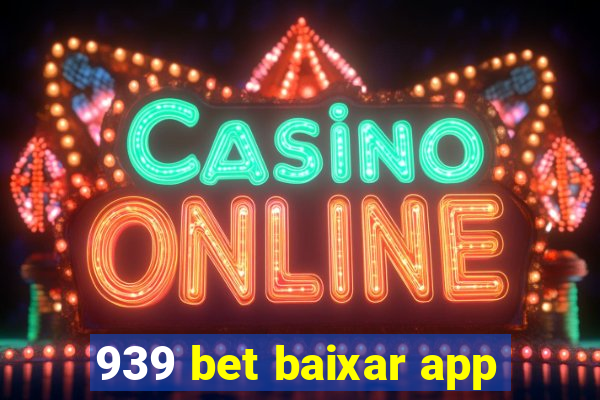 939 bet baixar app